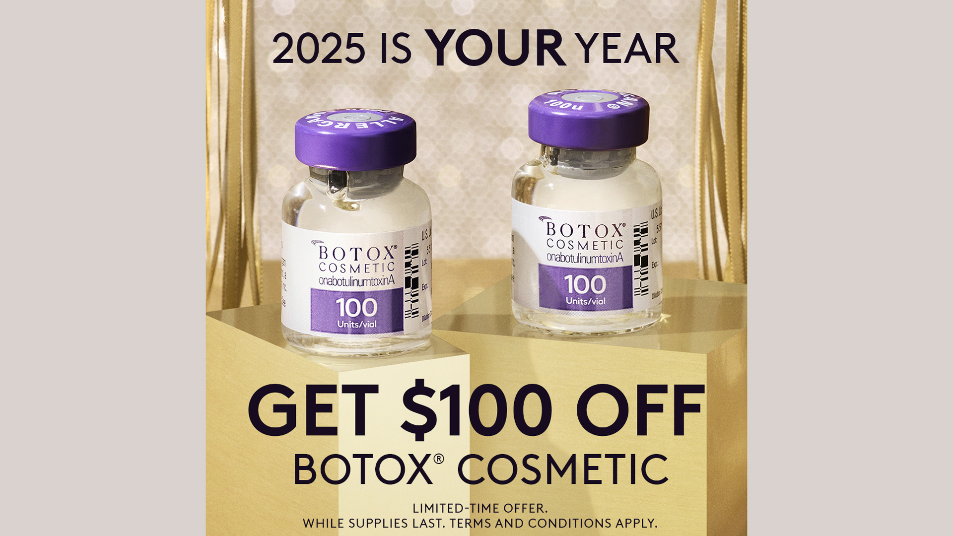 Save $100 Off Your First BOTOX® Cosmetic Treatment